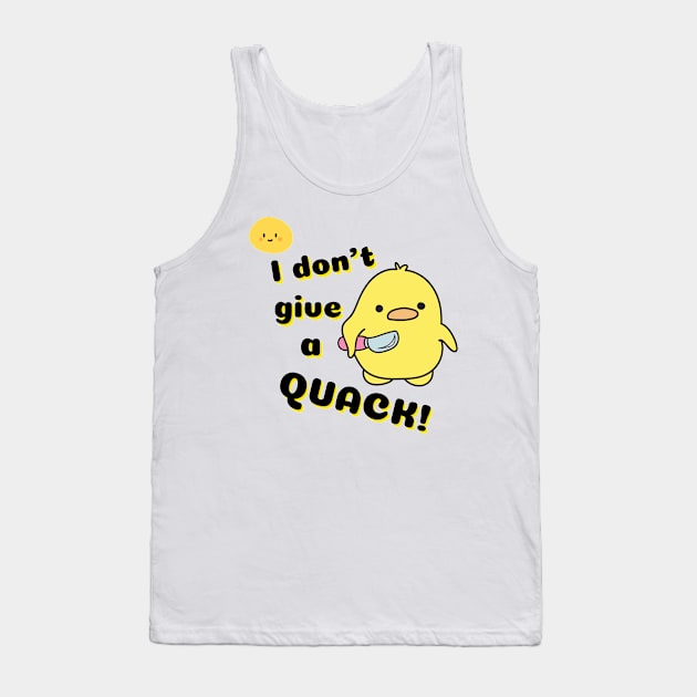 I don't give a quack duck design Tank Top by Life is Raph